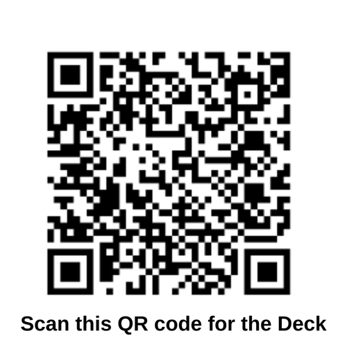 Scan here for the deck